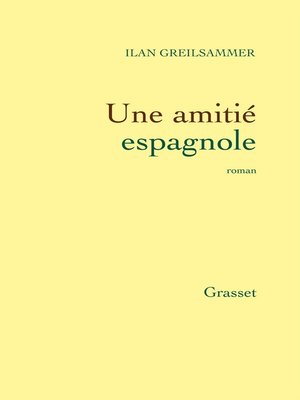 cover image of Une amitié espagnole